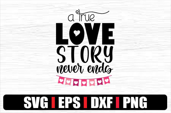 A True Love Story Never Ends
