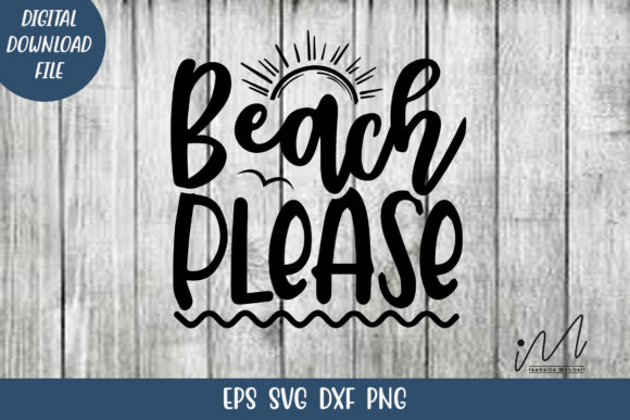 Beach Please T-shirt Svg for Crafts and Graphics