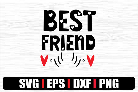 Best Friend Graphics for Crafts and Creative Projects