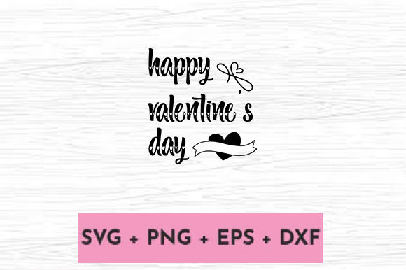 HAPPY VALENTINE S DAY Graphics for Crafts and Branding