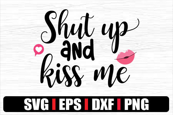 Shut Up and Kiss Me Embroidery Design Review