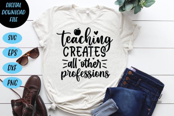 Teaching Creates All Other Professions Graphics for Crafts